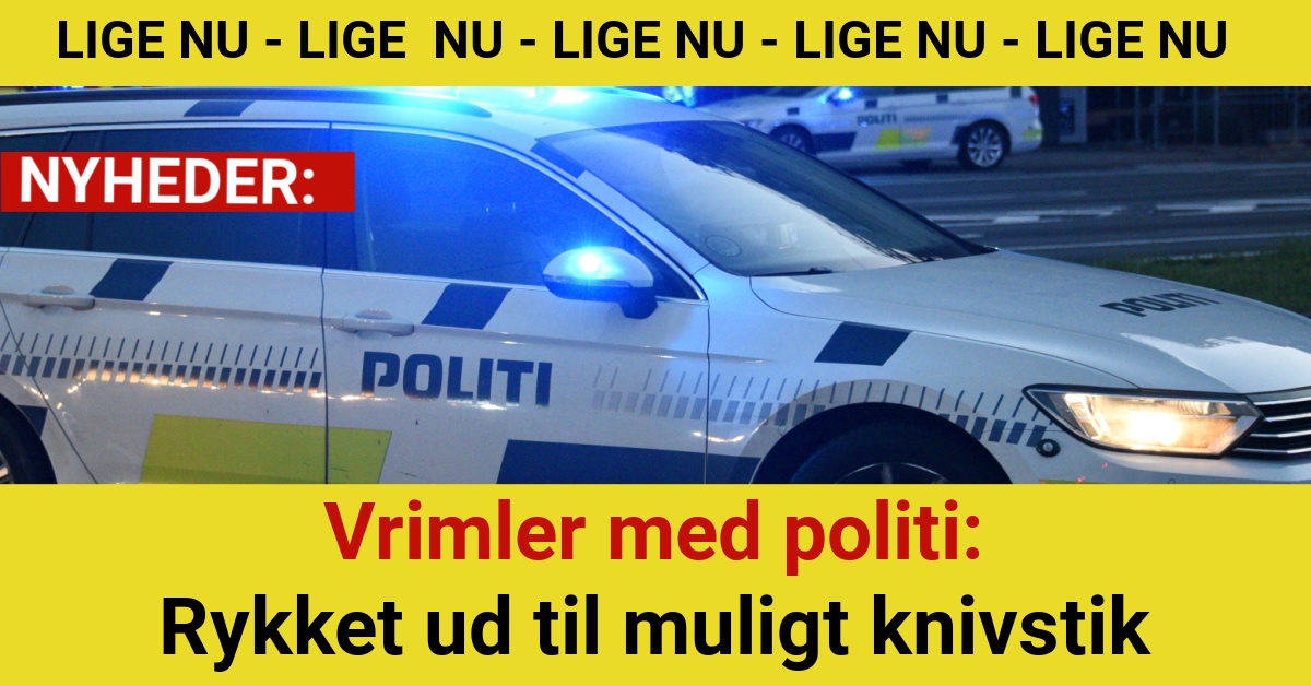 Vrimler med politi: Rykket ud til muligt knivstik