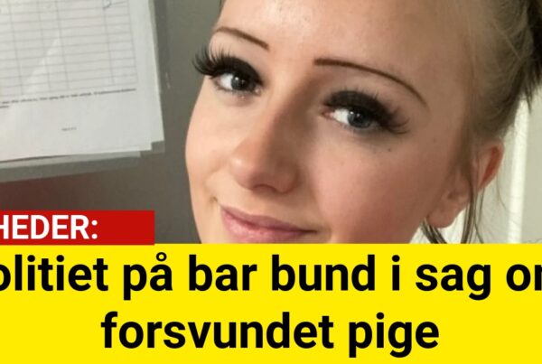 Politiet på bar bund i sag om forsvundet pige