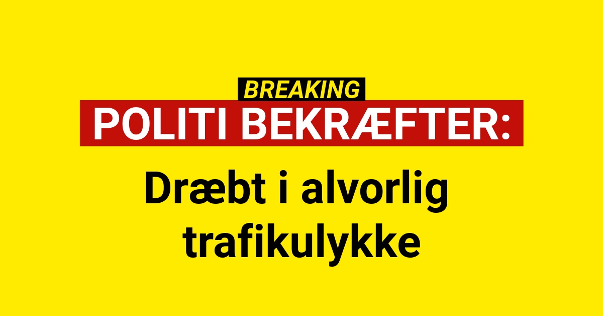 Dræbt i alvorlig trafikulykke