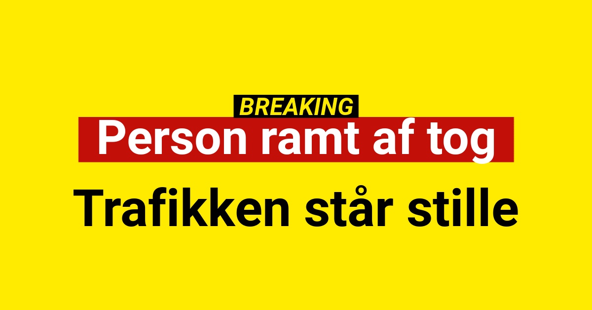 Person ramt af tog: Trafikken står stille