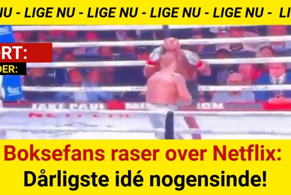 Boksefans raser over Netflix: Dårligste idé nogensinde!