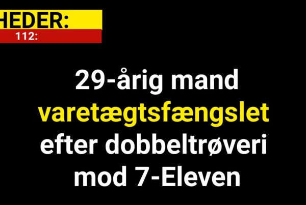 29-årig mand varetægtsfængslet efter dobbeltrøveri mod 7-Eleven