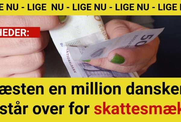 Næsten en million danskere står over for skattesmæk