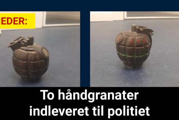 POLITI: To håndgranater indleveret til politiet