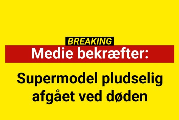 Medie bekræfter: Supermodel pludselig afgået ved døden
