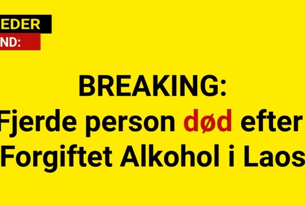 BREAKING: Fjerde Offer for Forgiftet Alkohol i Laos