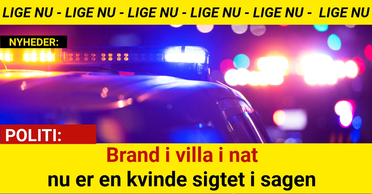 Brand i villa i nat – nu er en kvinde sigtet i sagen