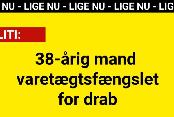 38-årig mand varetægtsfængslet for drab