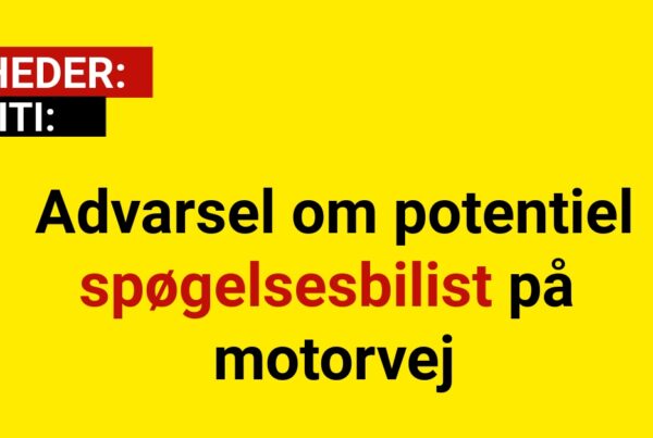 Advarsel om potentiel spøgelsesbilist på motorvej