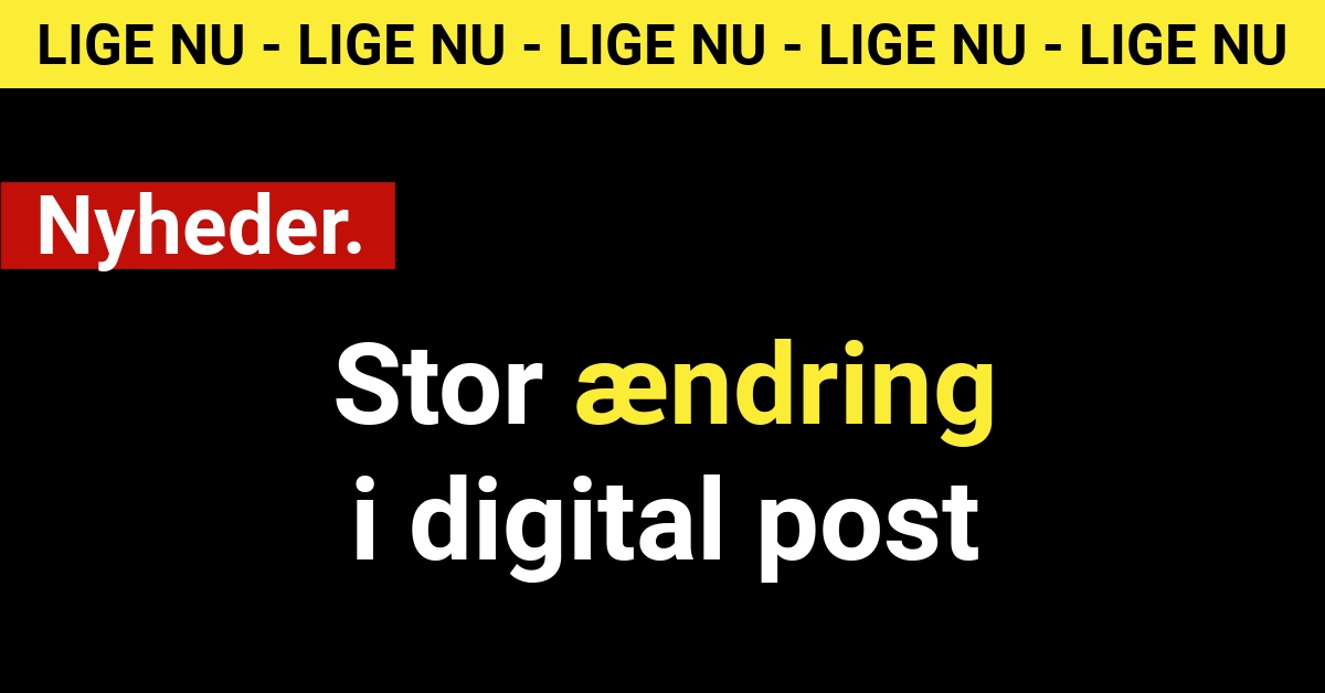 Stor ændring i digital post