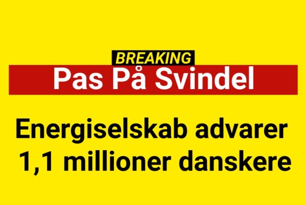 BREAKING: Energiselskab advarer 1,1 millioner danskere