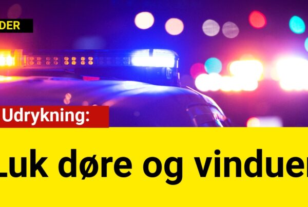 Stor Udrykning: Luk døre og vinduer