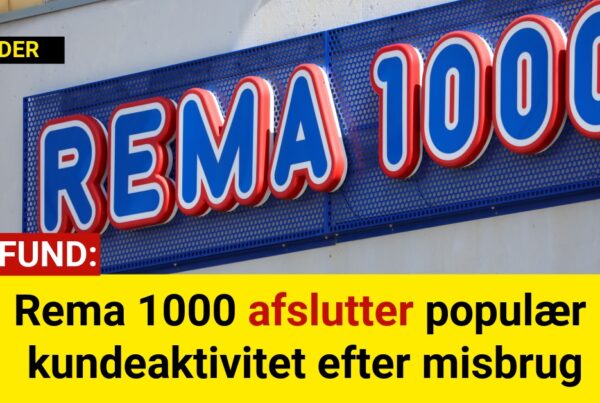 Rema 1000 afslutter populær kundeaktivitet efter misbrug