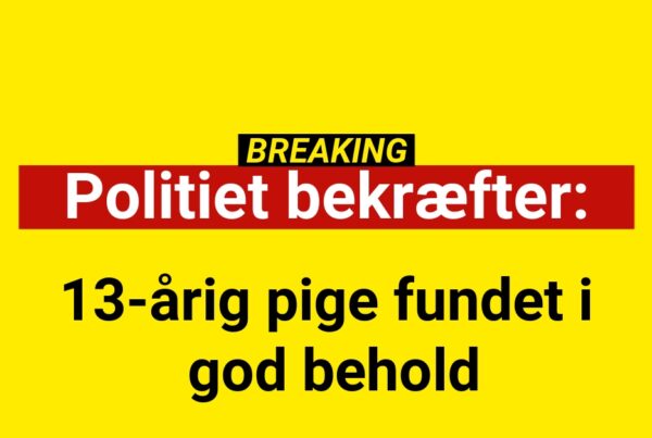 POLITI: 13-årig pige fundet i god behold