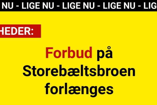 Forbud på Storebæltsbroen forlænges