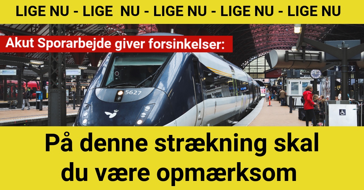 Akut Sporarbejde giver forsinkelser: