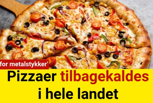 Pizzaer tilbagekaldes i hele landet: 'Risiko for metalstykker'