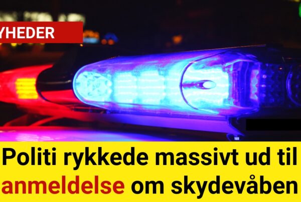 Politi rykkede massivt ud til anmeldelse om skydevåben