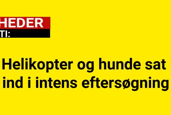 Helikopter og hunde sat ind i intens eftersøgning