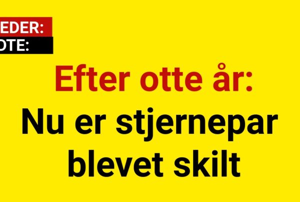 Efter otte år: Nu er stjernepar blevet skilt