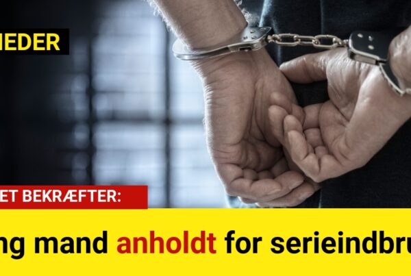 Ung mand anholdt for serieindbrud