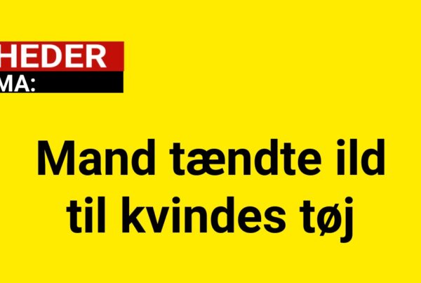 DRAMA: Mand tændte ild til kvindes tøj