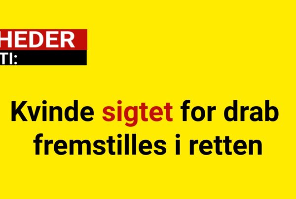 Kvinde sigtet for drab fremstilles i retten