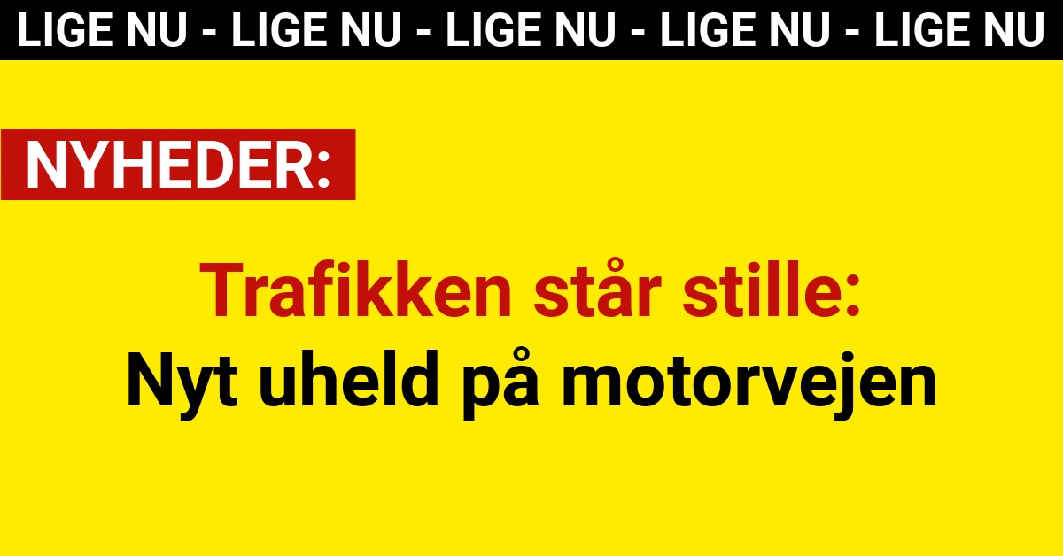 Trafikken står stille: Nyt uheld på motorvejen