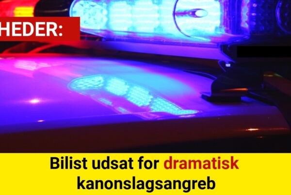 Bilist udsat for dramatisk kanonslagsangreb