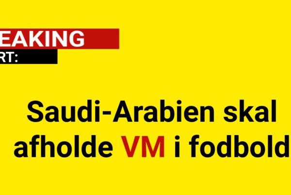 BREAKING: Saudi-Arabien skal afholde VM i fodbold