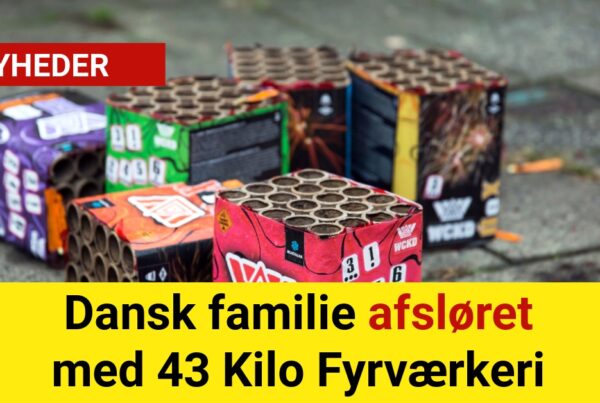 Dansk familie afsløret med 43 Kilo Fyrværkeri