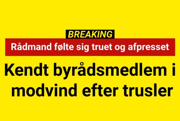 Kendt byrådsmedlem i modvind efter trusler