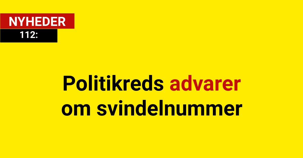 Politikreds advarer om svindelnummer