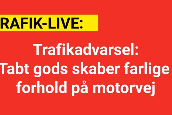 Trafikadvarsel: Tabt gods skaber farlige forhold på motorvej