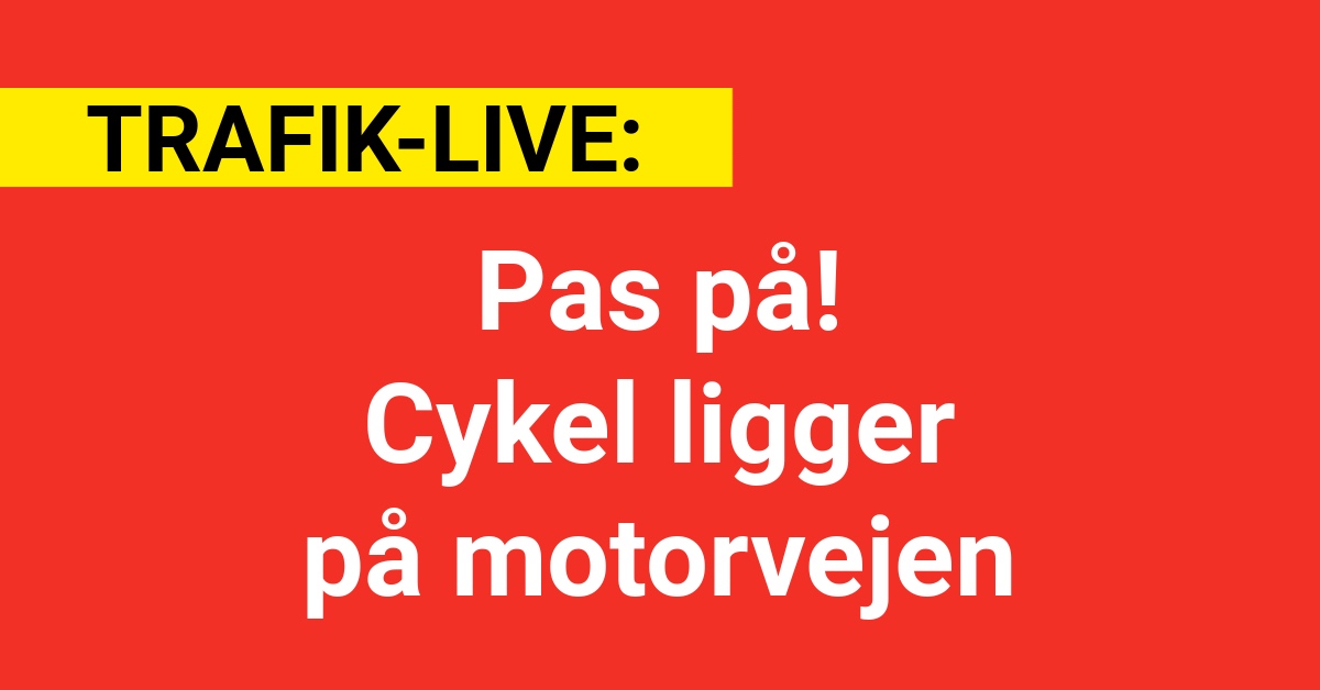 Pas på! Cykel ligger på motorvejen