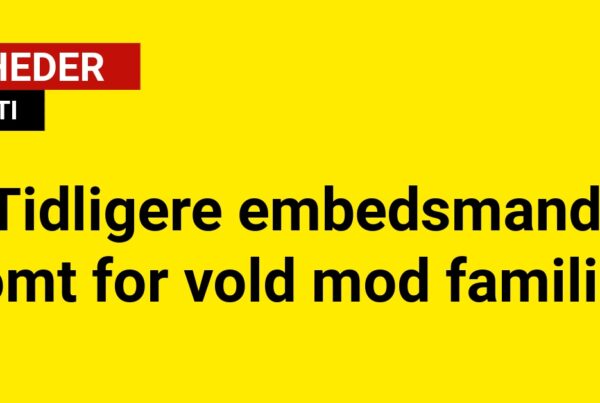 Tidligere embedsmand dømt for vold mod familien