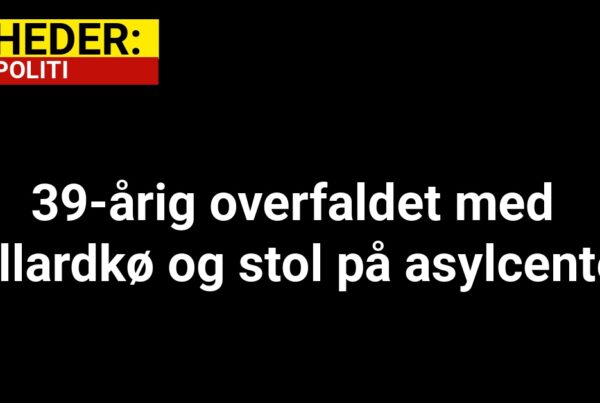 39-årig overfaldet med billardkø og stol på asylcenter