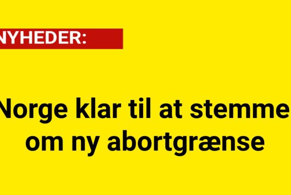 Norge klar til at stemme om ny abortgrænse