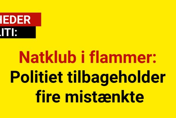 Natklub i flammer: Politiet tilbageholder fire mistænkte