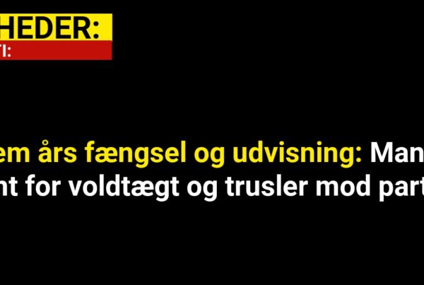 Fem års fængsel og udvisning: Mand dømt for voldtægt og trusler mod partner