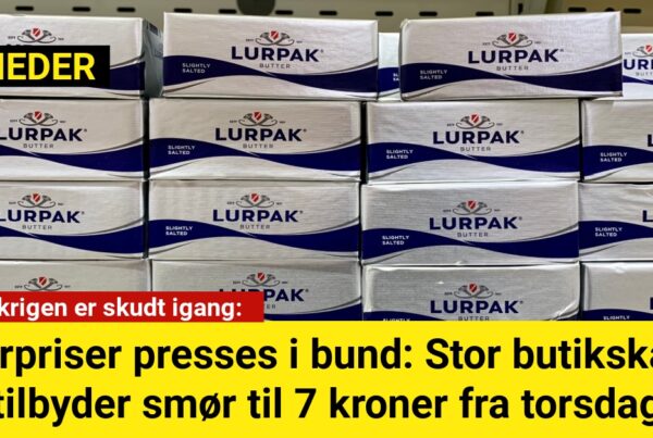 Smørpriser presses i bund: Stor butikskæde tilbyder smør til 7 kroner fra torsdag