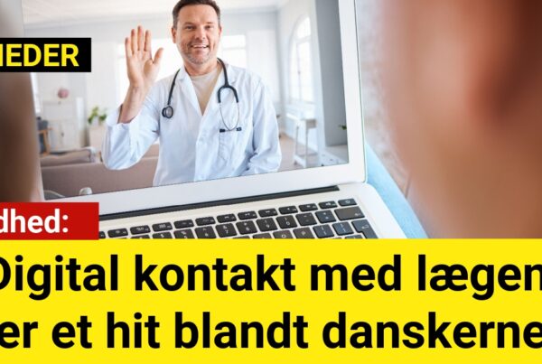 Digital kontakt med lægen er et hit blandt danskerne