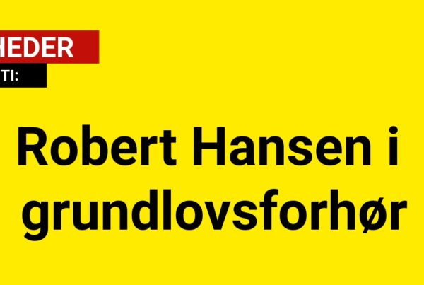 Robert Hansen i grundlovsforhør