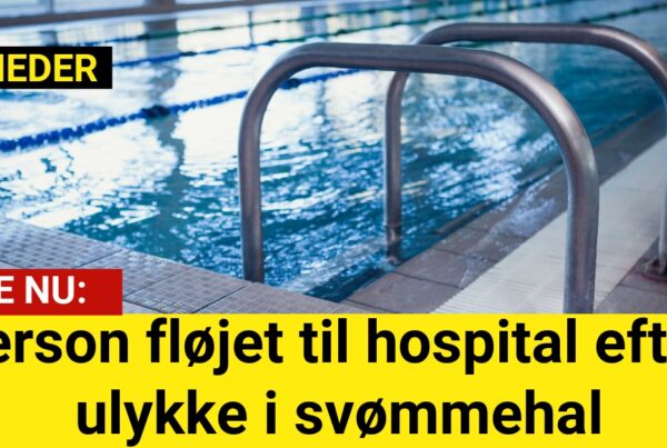 Person fløjet til hospital efter ulykke i svømmehal