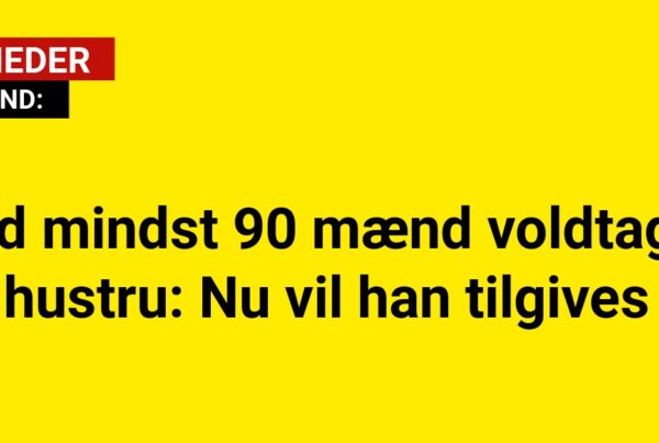 Lod mindst 90 mænd voldtage hustru: Nu vil han tilgives