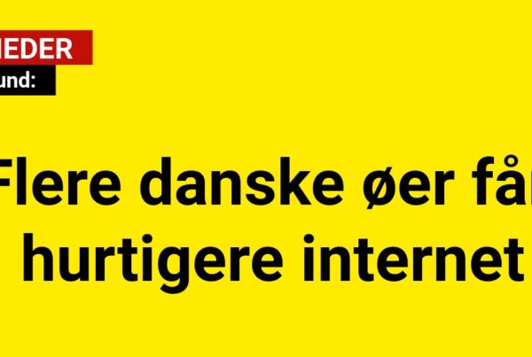 Flere danske øer får hurtigere internet