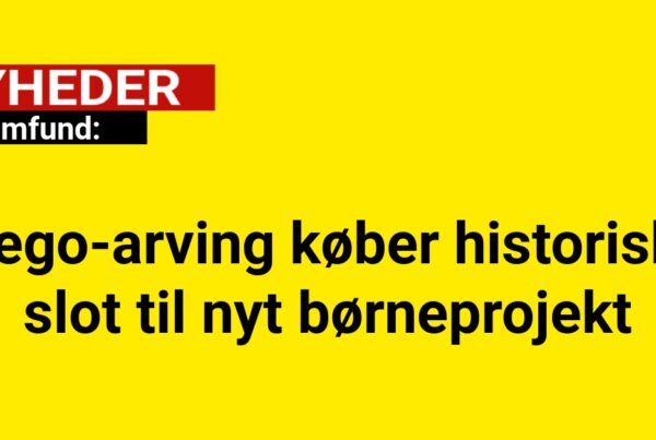 Lego-arving køber historisk slot til nyt børneprojekt