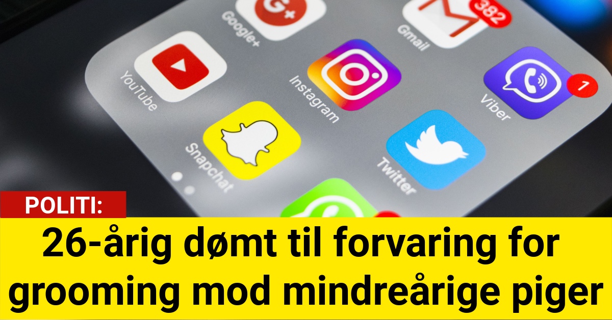 26-årig dømt til forvaring for grooming mod mindreårige piger