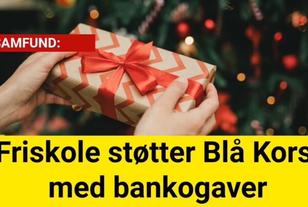 Friskole støtter Blå Kors med bankogaver