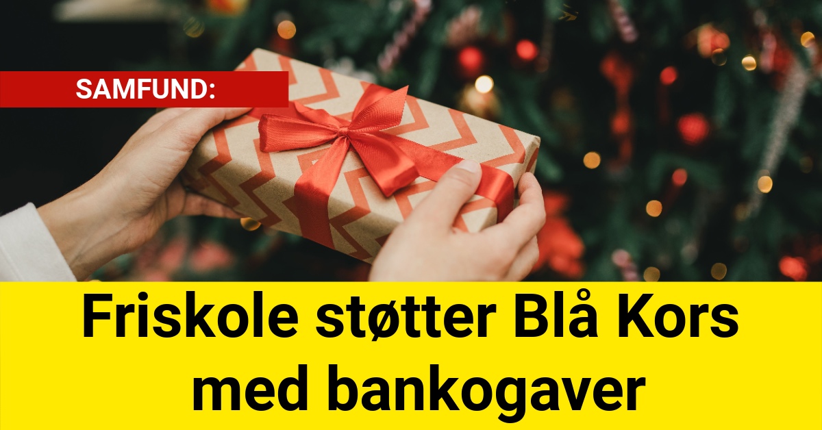 Friskole støtter Blå Kors med bankogaver